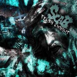 Scab : Flesh Exhibit